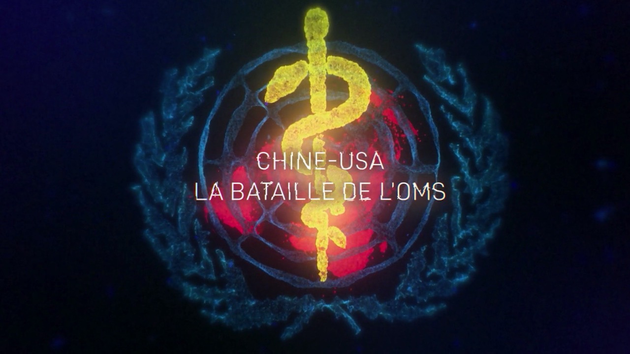Chine-USA, la bataille de l'OMS