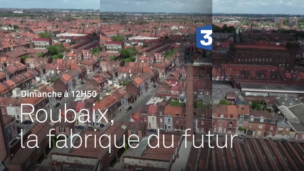 Roubaix, la fabrique du futur